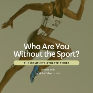 Who Are You Without The Sport?